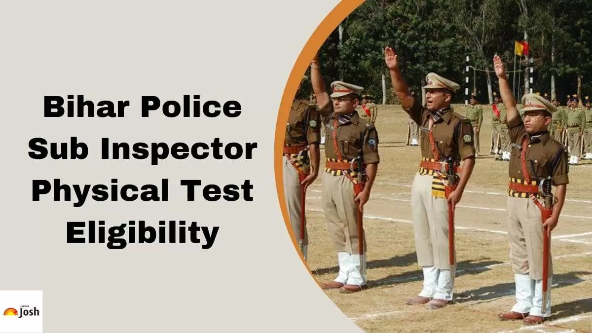Get complete details about Bihar Police SI Physical Test here.