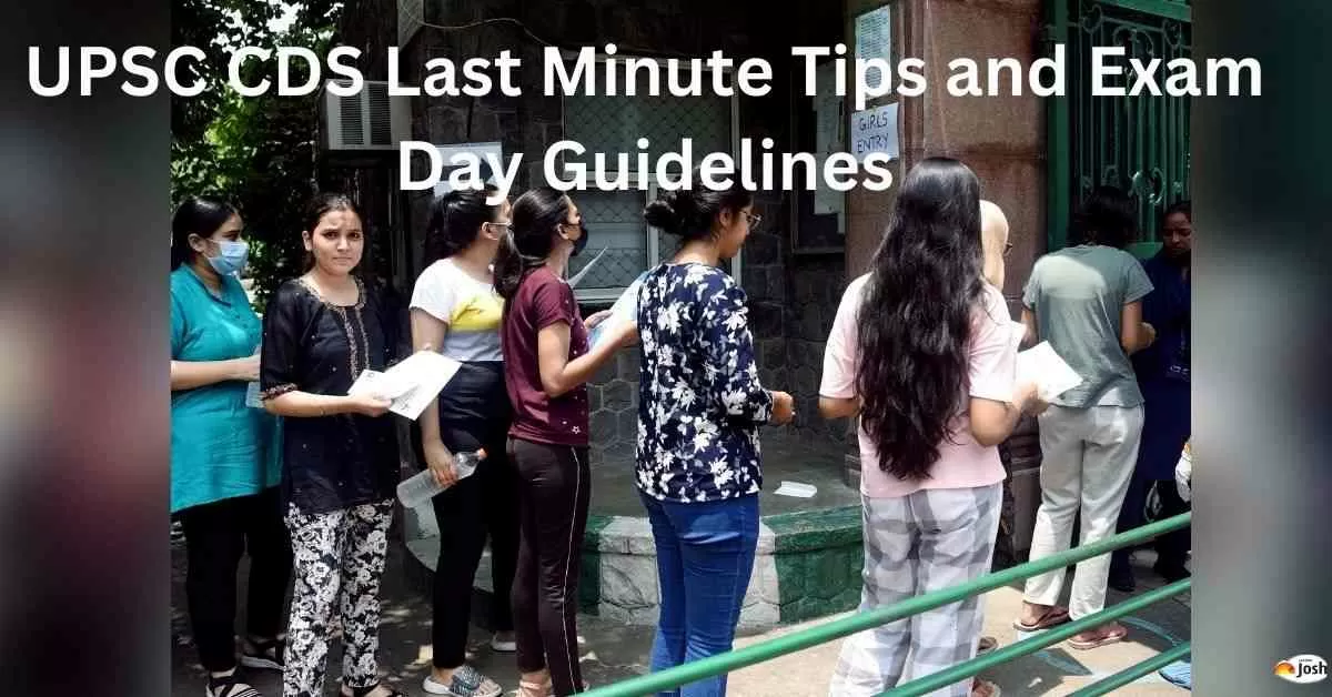 UPSC CDS Last Minute Tips and Exam Day Guideline 2024