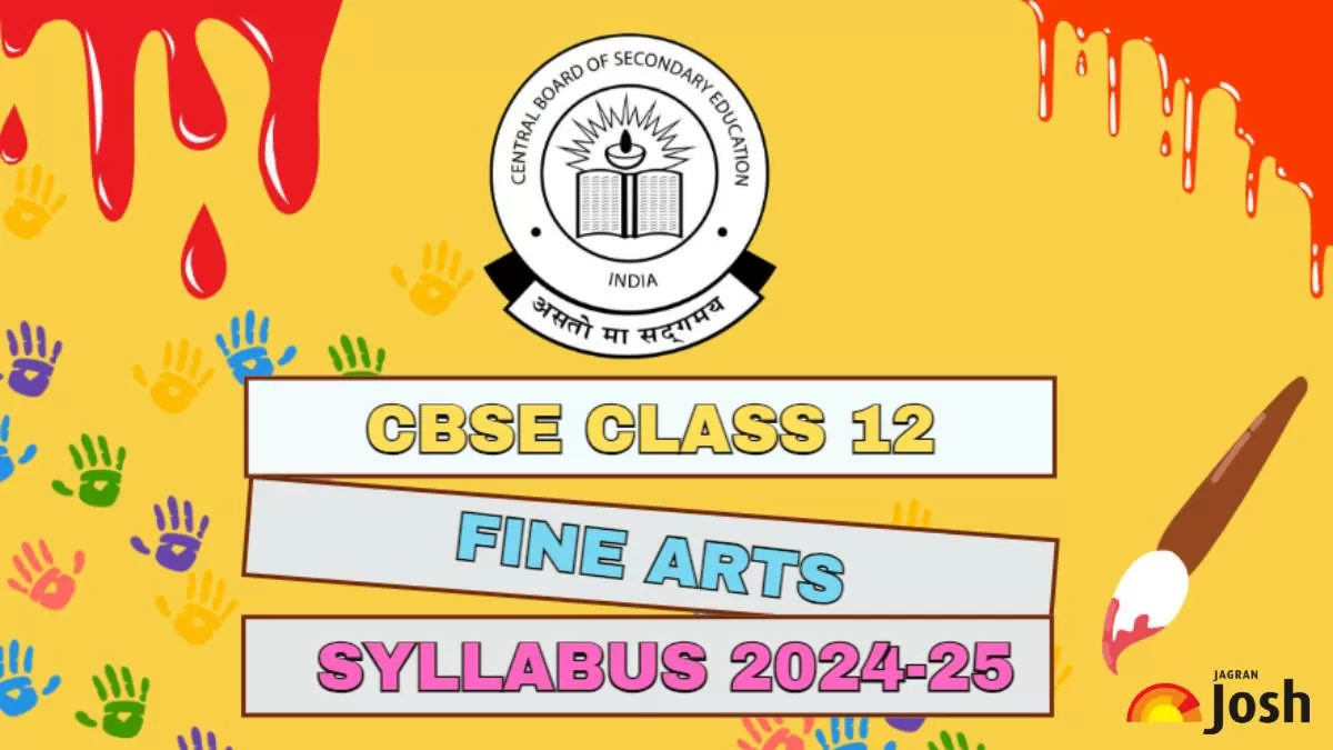 Download CBSE Class 12 Fine Arts Syllabus 2024-25 PDF
