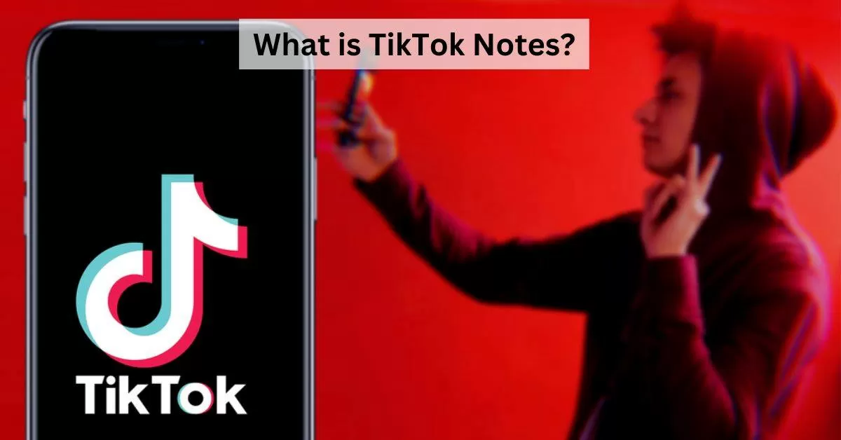 Tiktok Launches Notes App