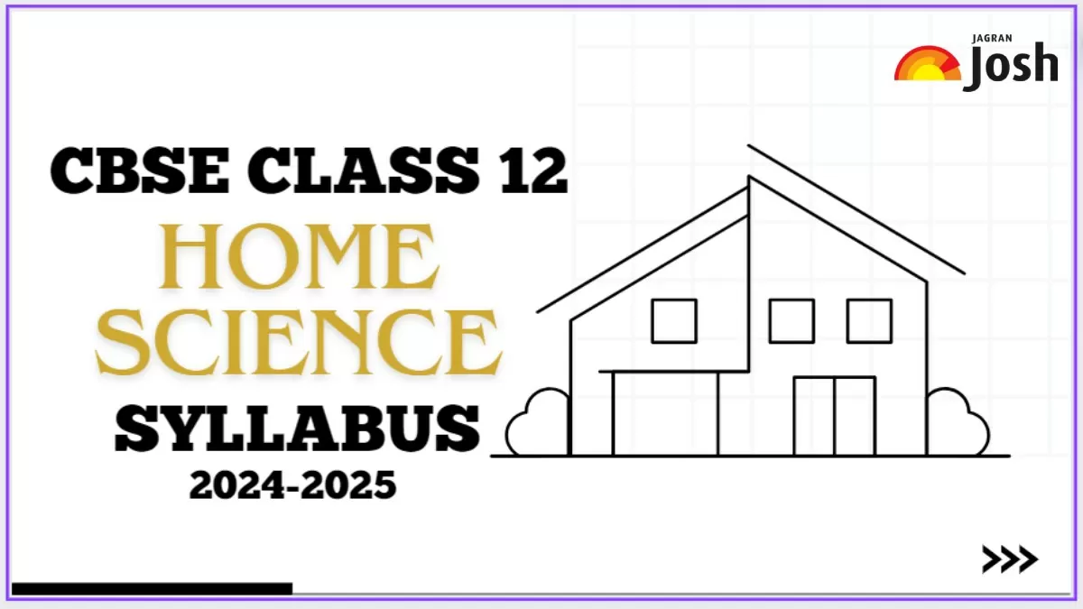 Download CBSE Class 12 Home Science Syllabus 2024-25 PDF