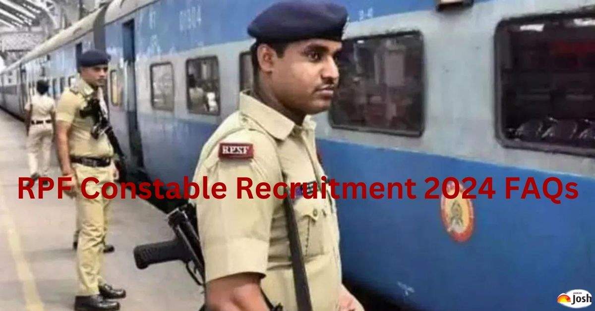Ministry of Railways has Released FAQ for RPF Constable Vacancy 2024