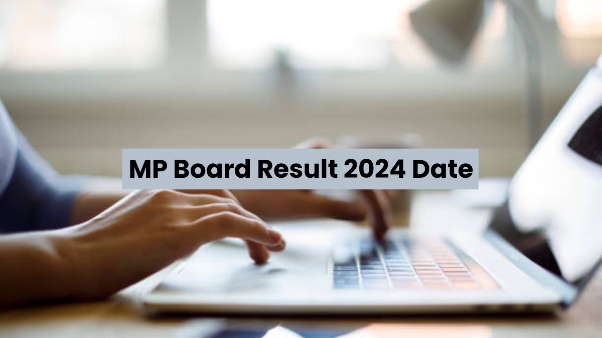 MPBSE Result 2024 Date: MP Board 10th, 12th Results Releasing Next Week? Check What We Know So Far