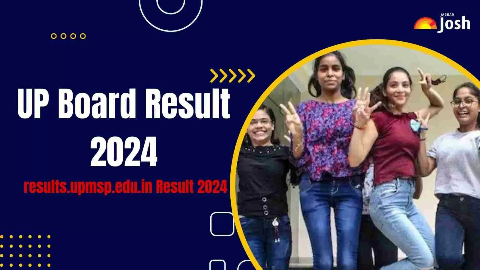 results.upmsp.edu.in Result 2024: यूपी बोर्ड इंटर और हाईस्कूल के परिणाम यहाँ से करें डायरेक्ट डाउनलोड 