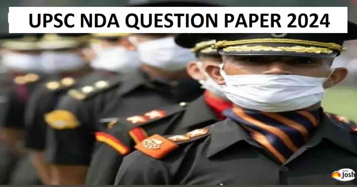 NDA Question Paper 2024 Download UPSC Paper 1 and Paper 2 Papers Here
