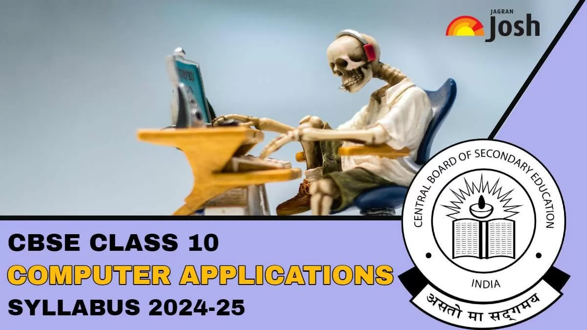 Download CBSE Class 10 Computer Applications Syllabus 2024-25 PDF.