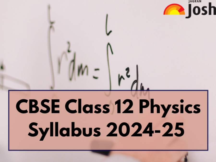 CBSE Class 12th Physics Syllabus 2024-25 Download Free PDF for Board Exam