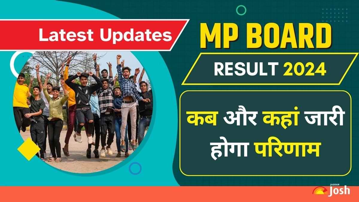 [मार्कशीट लिंक] MP Board Class 10th, 12th Result 2024 OUT: 10वीं में अनुष्का 12वीं में जयंत ने किया टॉप प्रदेश टॉप, mpbse.nic.in पर जारी होगा एमपी बोर्ड 10वीं, 12वीं रिजल्ट, ऐसे देखें रिजल्ट सबसे पहले