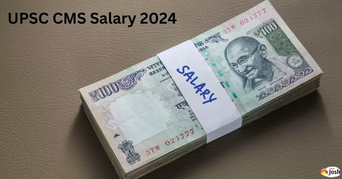 UPSC CMS Salary 2024