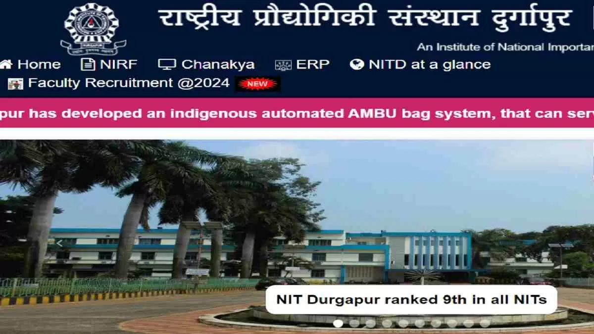 Get all details for NIT Durgapur Recruitment 2024 here apply online