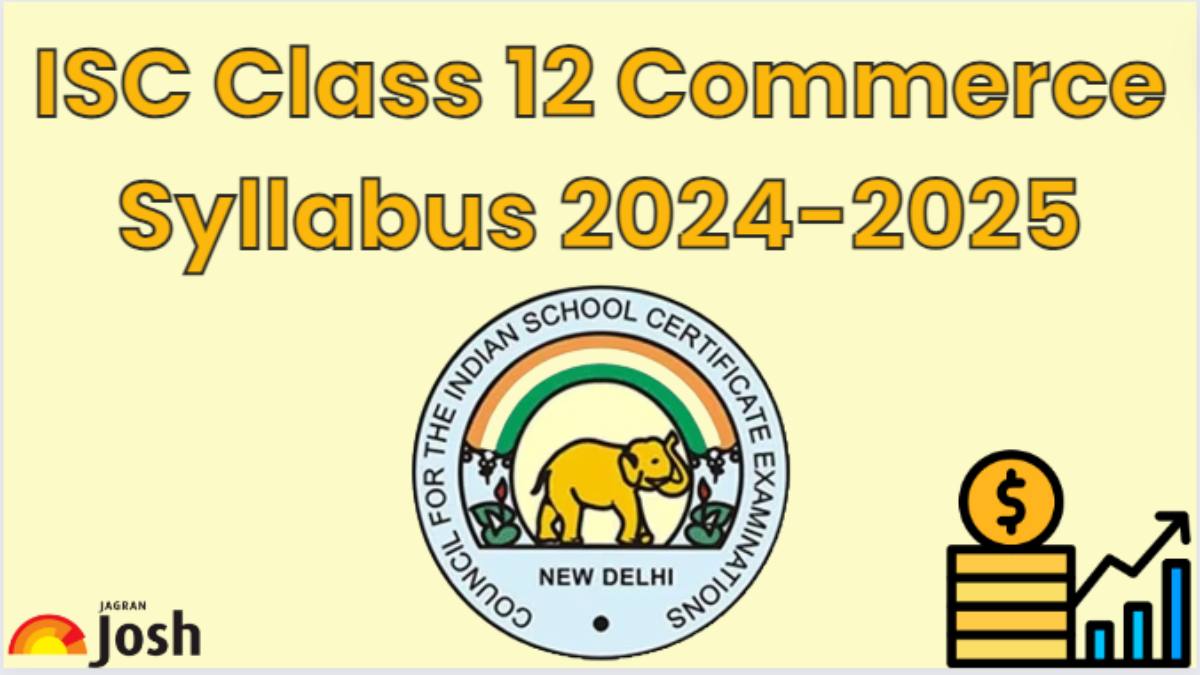 ISC Class 12 Commerce Syllabus 2024-25: Download Class 12th Commerce Syllabus PDF