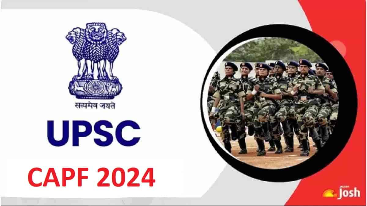 Upsc Capf 2024 Notification Released For 506 Vacancies Check Application Form Ac Eligibility 2495