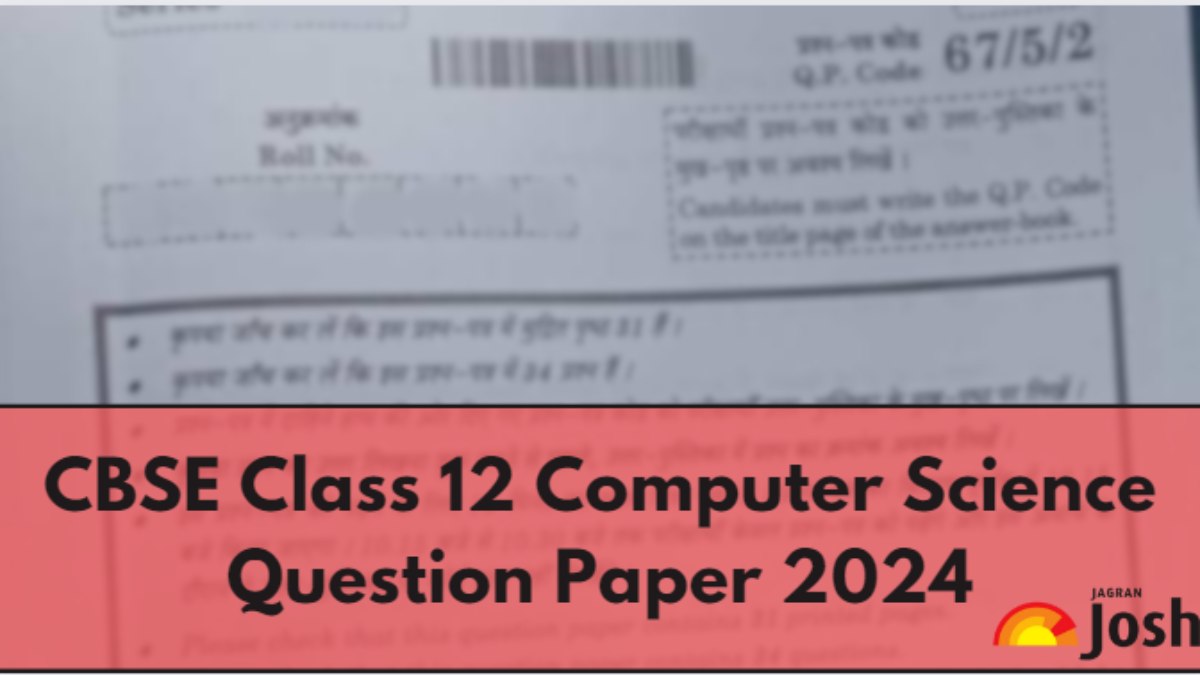 CBSE Class 12 Computer Science Question Paper 2024, All SETs Download PDF