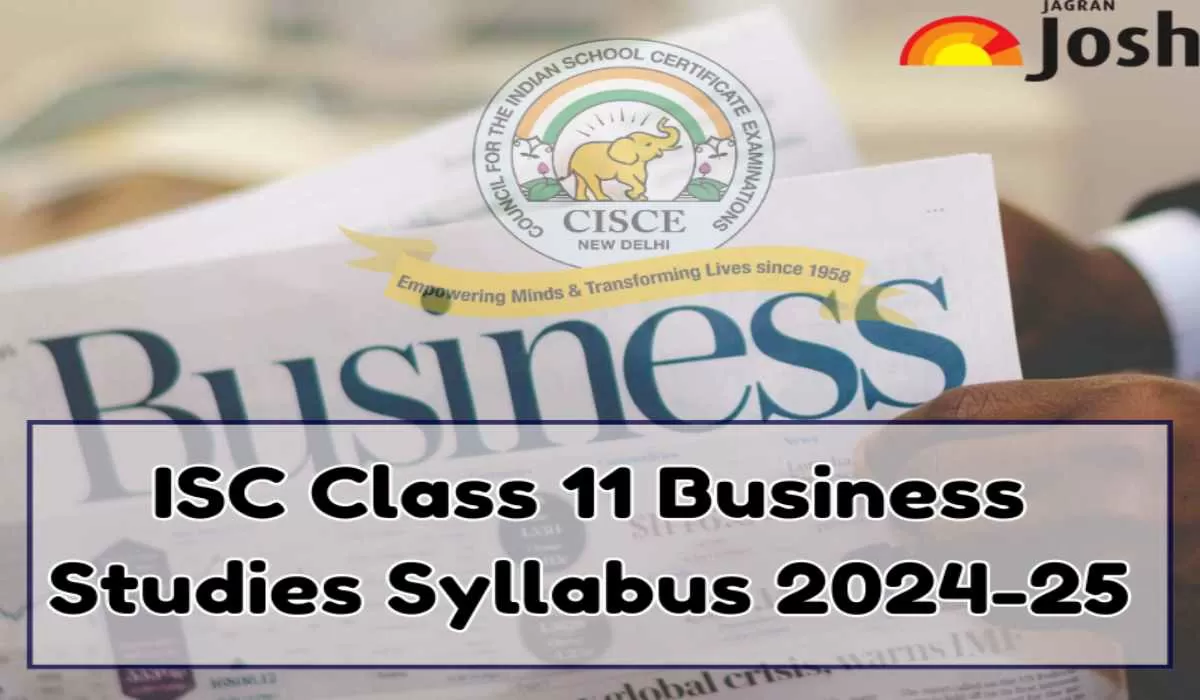 ISC Class 11th Business Studies Syllabus 2024-25: Download Class 11 ...