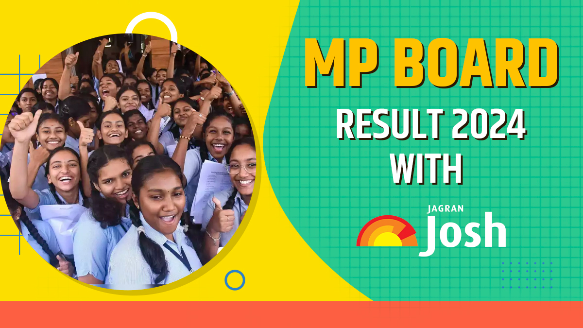 MP Board Result 2024 Class 10, 12 with Jagran Josh: Check MPBSE High School, Inter Results with Roll Number, School Code