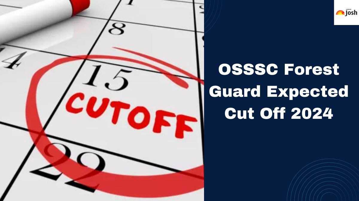 OSSSC Forest Guard Expected Cut Off 2024: Check Category-wise Minimum Qualifying Marks