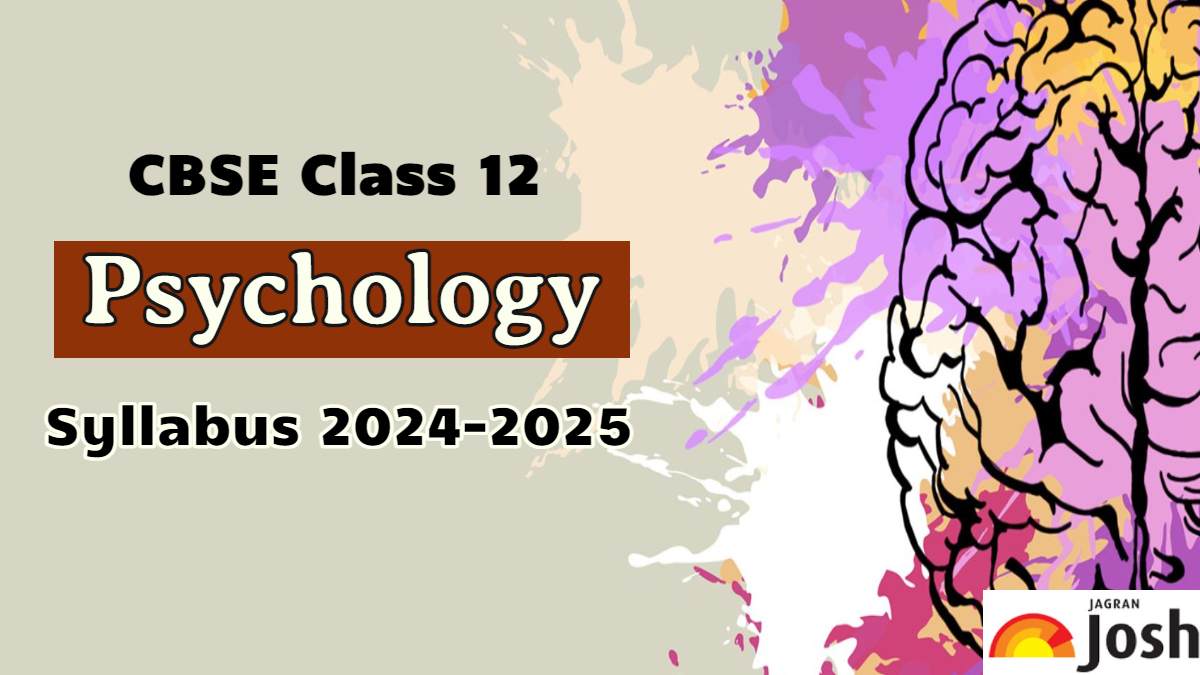 CBSE Class 12 Psychology Syllabus 2024-25: Download in PDF