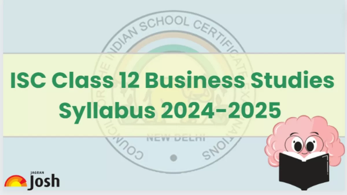 ISC Board Class 12th Business Studies Syllabus for 2024-2025 year session