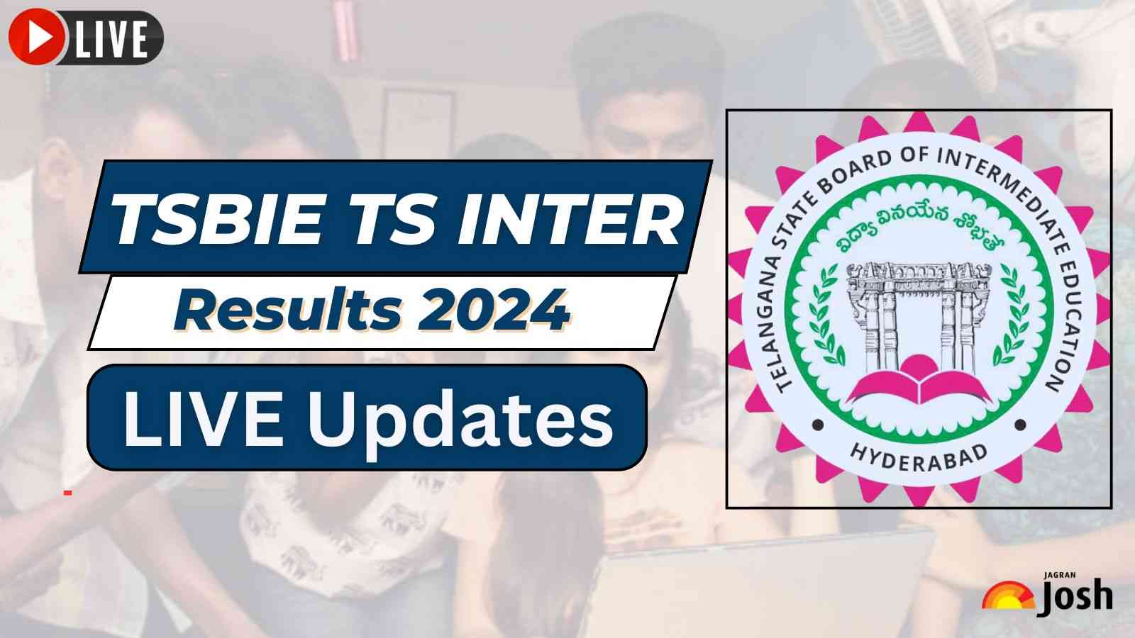 TSBIE Inter Results 2024 OUT LIVE Updates Check Manabadi TS