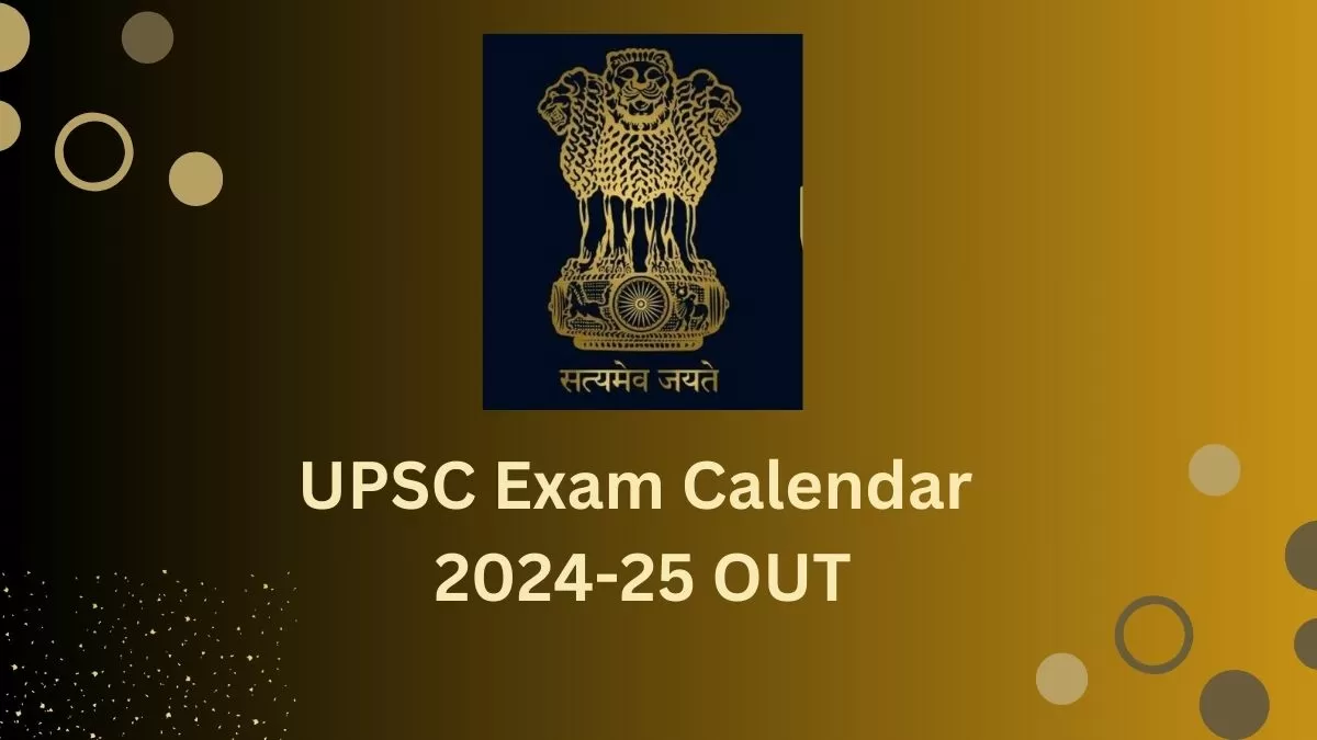 UPSC Exam Calendar 202425 OUT यूपीएससी परीक्षाओं का शेड्यूल जारी