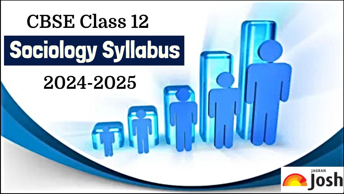 CBSE Class 12 Sociology Syllabus 2024-25: Download in PDF