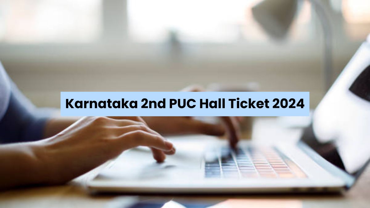 Karnataka 2nd PUC Hall Ticket 2024 OUT: Access the Admit Card at kseab.karnataka.gov.in, Check Steps to Download