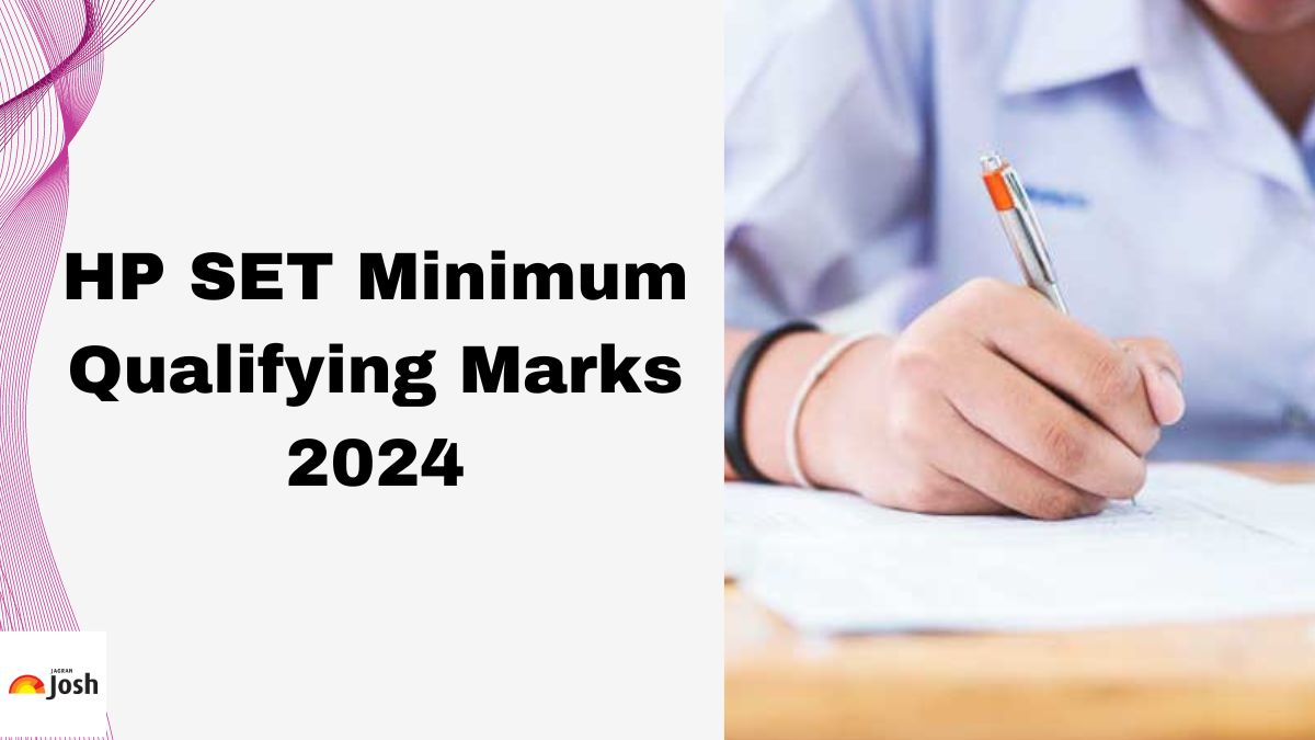 HP SET Minimum Qualifying Marks 2024: Check Marks Required to Qualify HPSET Exam