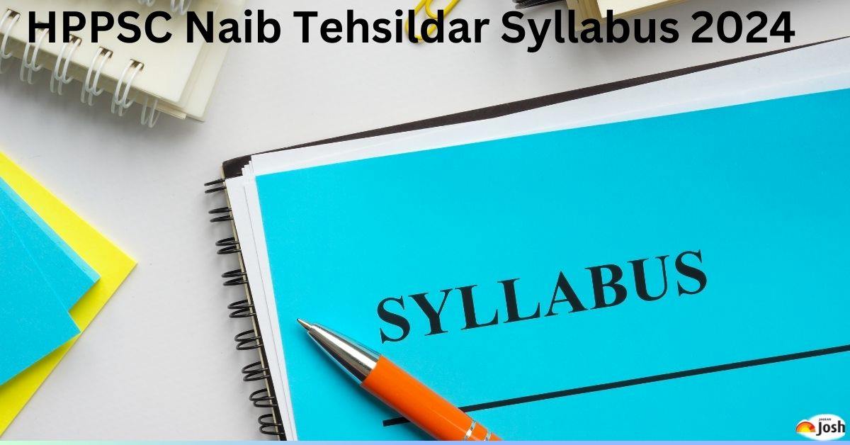 HPPSC Naib Tehsildar Syllabus 2024: PDF Download for Important Topics, Check Exam Pattern