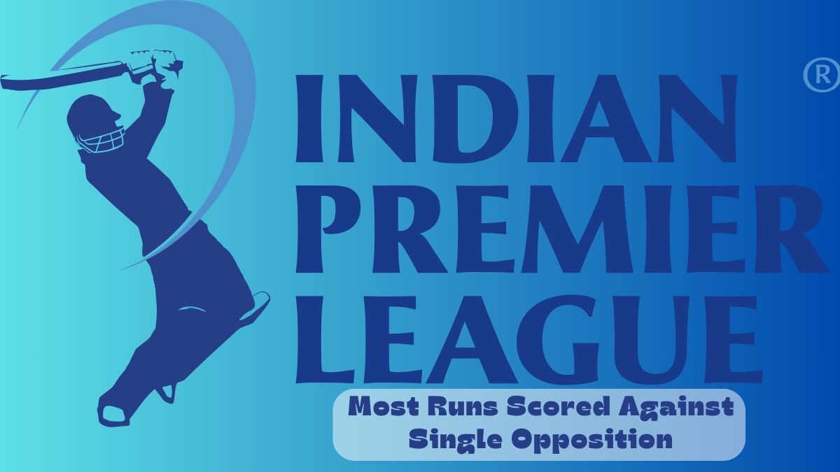 Top 5 Most Runs Scored Against A Single Opposition in IPL