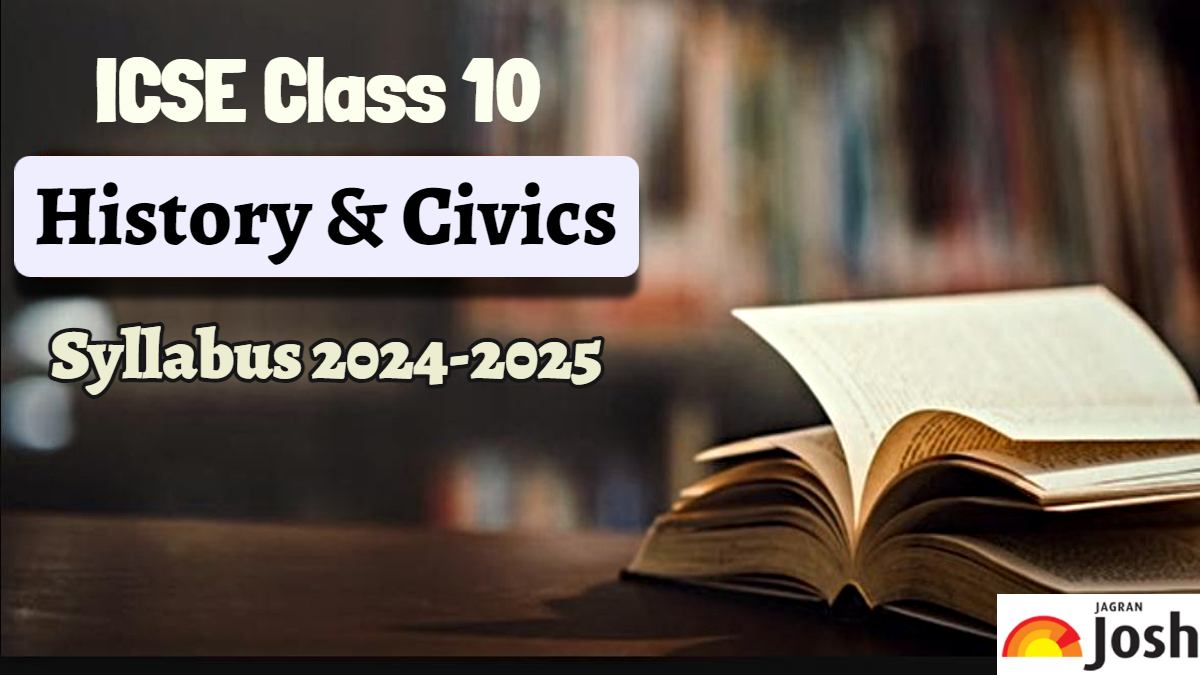 ICSE Class 10 History and Civics Syllabus 2024-25: Download PDF 