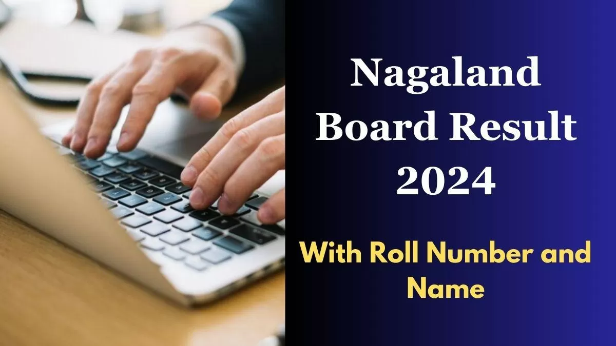 Nagaland Board Result 2024