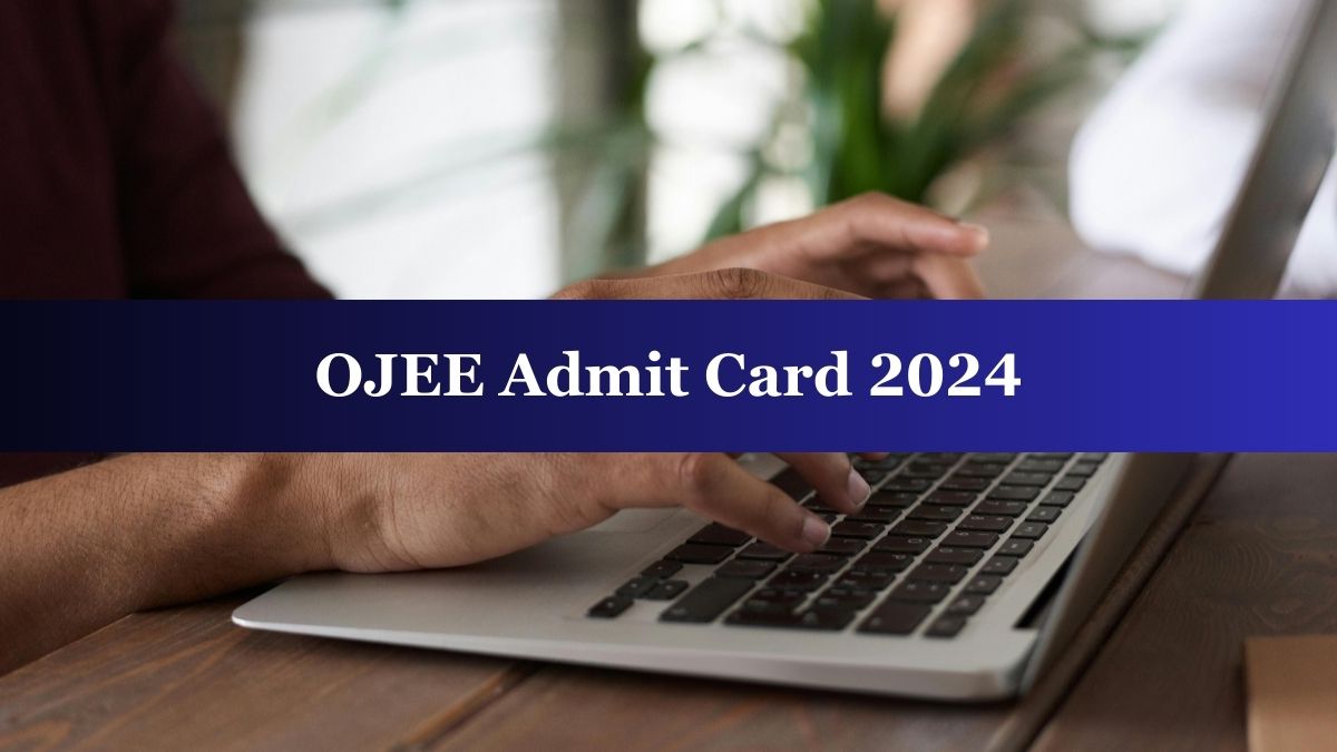 OJEE 2024 Admit Card To be Released Tomorrow at ojee.nic.in, Steps To Download Here