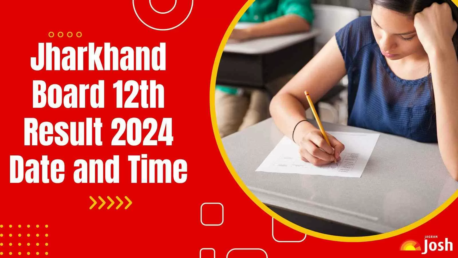 Jharkhand Board 12th Result 2024 Date and Time: जारी हुई जैक 12वीं रिजल्ट की तारीखें, यहाँ देखें परिणाम से जुड़ी सभी जरुरी बातें   