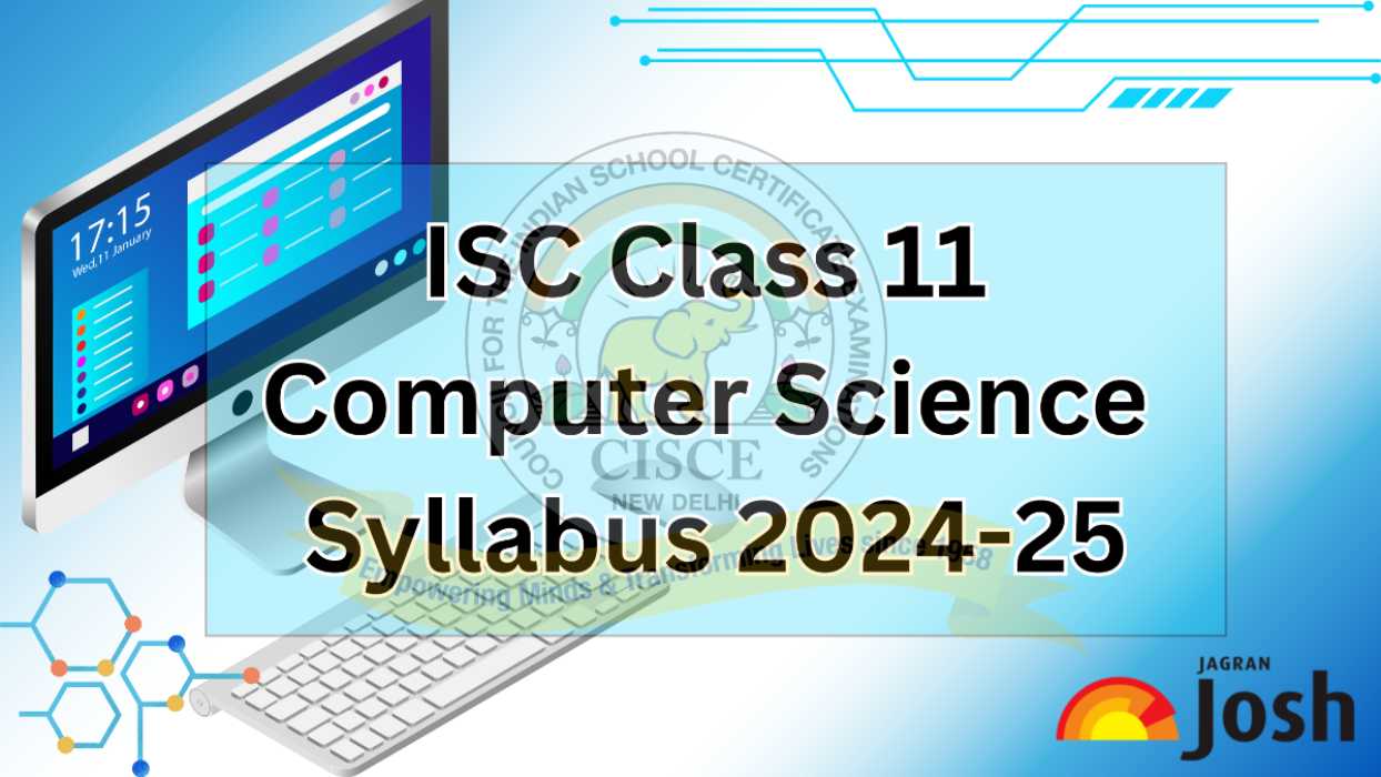 isc class 11 computer science syllabus 2024 25