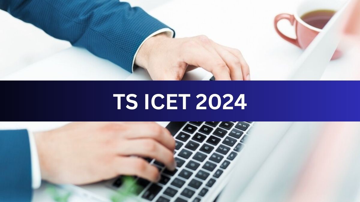 TS ICET 2024 Application Without Late Fee Ends Tomorrow: April 30, Check Steps To Apply, Exam Schedule