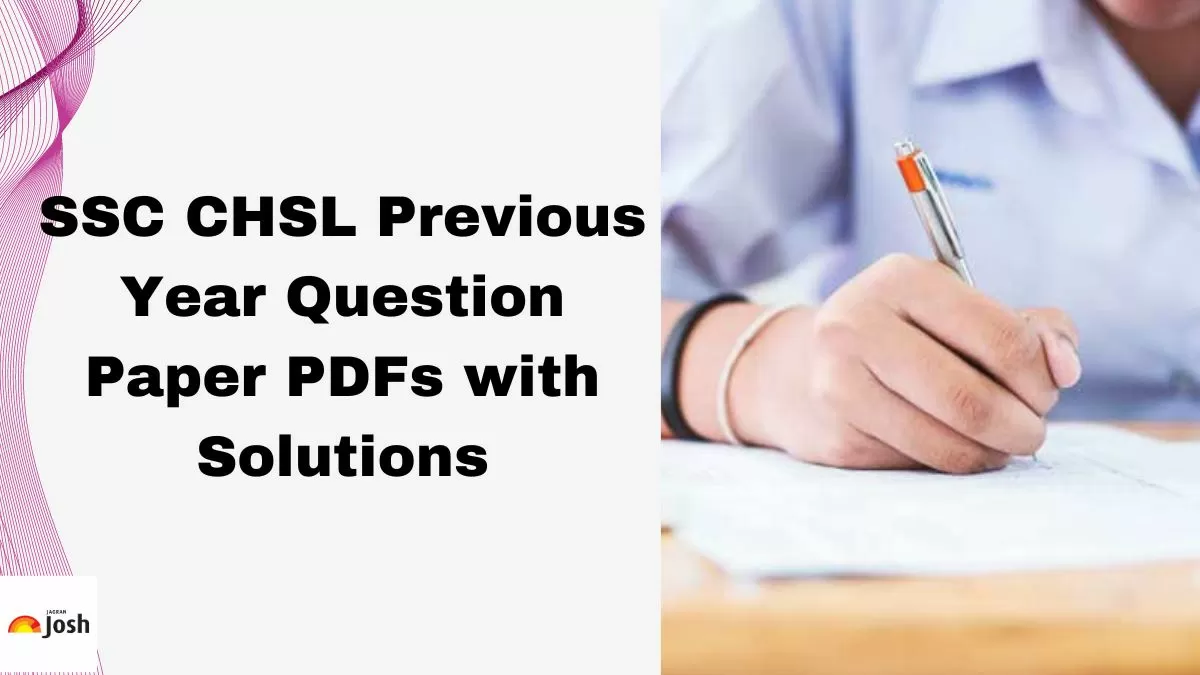 Find the direct SSC CHSL Previous Year Question Papers PDF for better preparation.