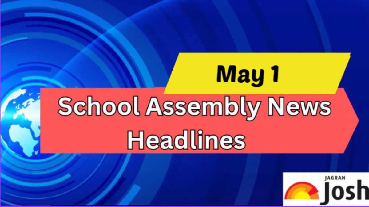 School Assembly News Headlines For May 1st 26th Chief Of Naval Staff, Nepal Investment Summit 2024, Ammunition Cum Torpedo Cum Missile Barge and Important Education News