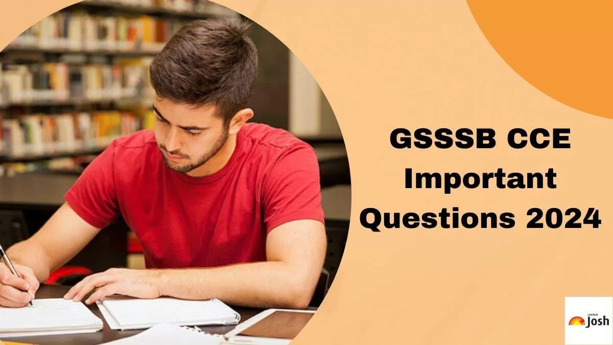 Gsssb Clerk 2024 Exam Most Important Questions: Check Top Questions Asked