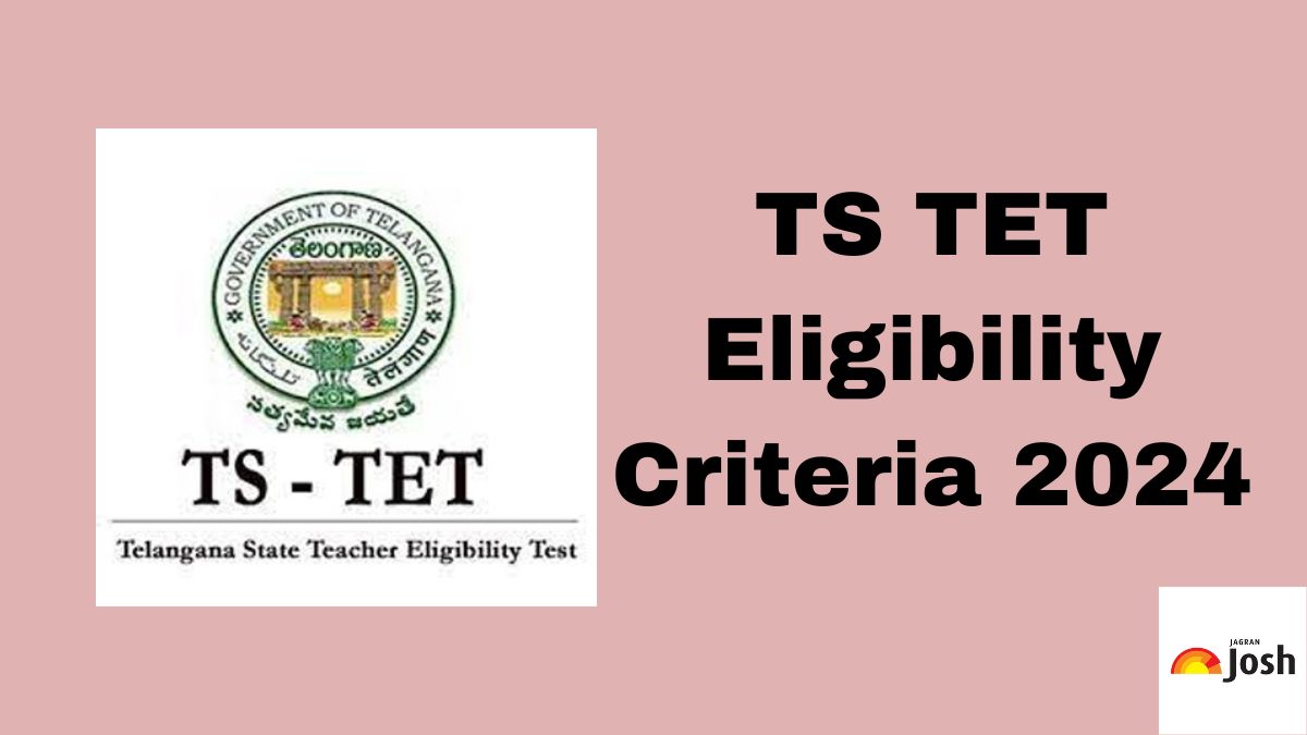 TS TET Eligibility 2024: Educational Qualification, Age Limit & Reservation