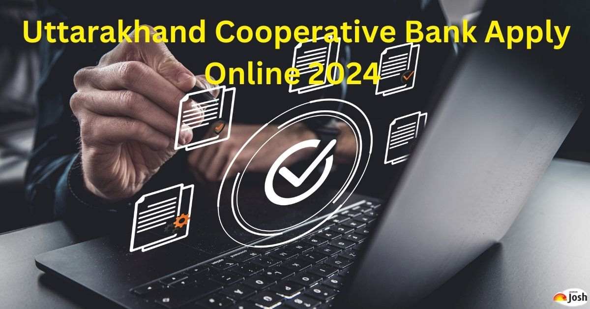 Uttarakhand Cooperative Bank Apply Online 2024 Link, Registration Begun at cooperative.uk.gov.in for Clerk and Manager Vacancies