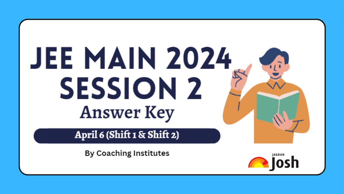 JEE Main Session 2 (April 6) Aakash Answer Key 2024: Download Shift 1 and Shift 2 Answer Key FREE PDF