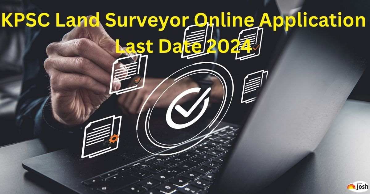 KPSC Land Surveyor Apply Online 2024 Last Date - Direct Link to Online Form For 364 Vacancies