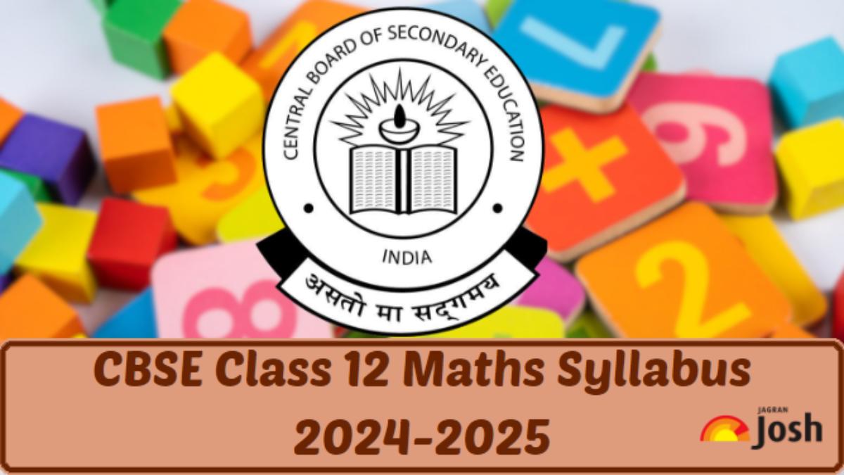 CBSE Class 12 Mathematics Syllabus 2024-25 PDF Download Updated