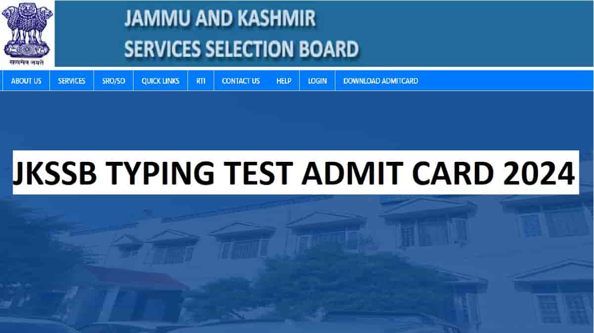 JKSSB Junior Assistant Typing Test Admit Card 2024 OUT: SSBJK JA Call Letter Direct Link at jkssb.nic.in
