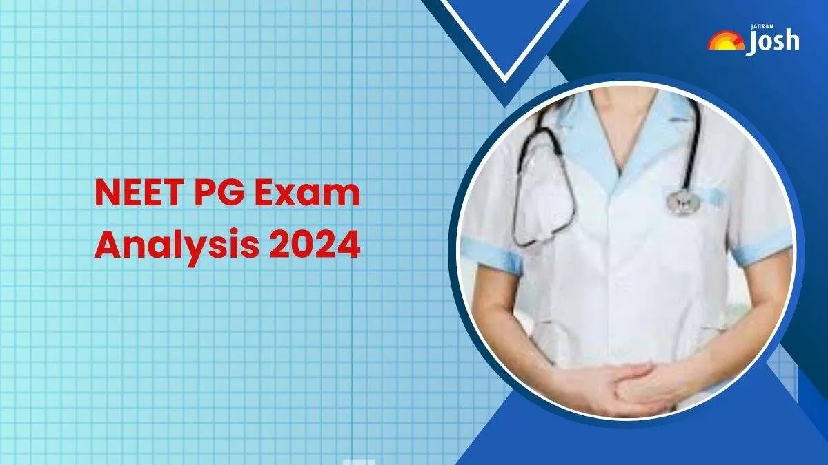 Check Shift-wise NEET PG Exam Analysis 2024