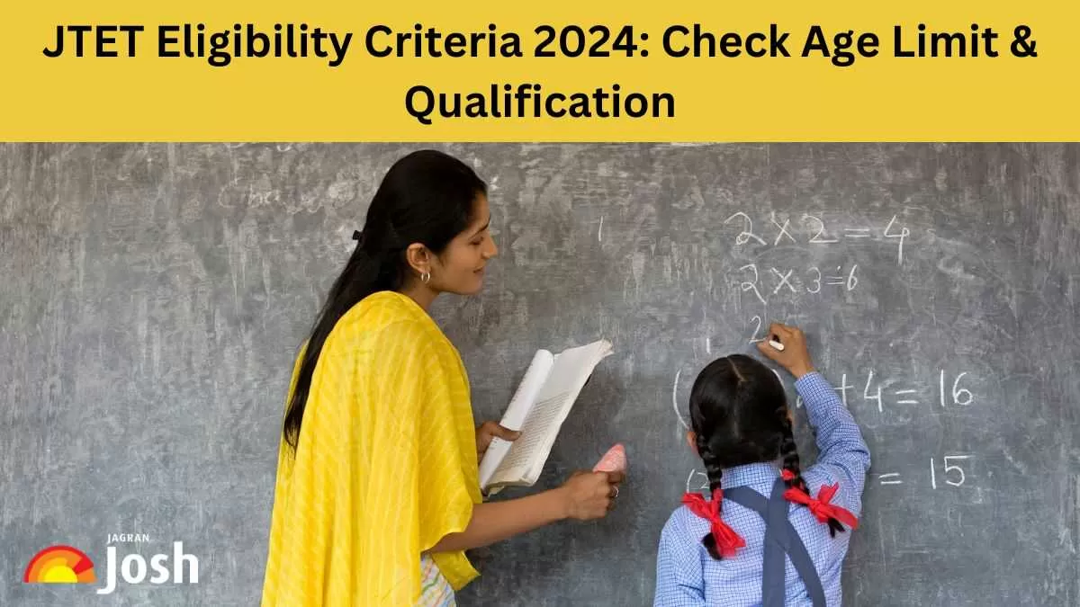 Know the Jharkhand Teacher Eligibility Criteria 2024 here.