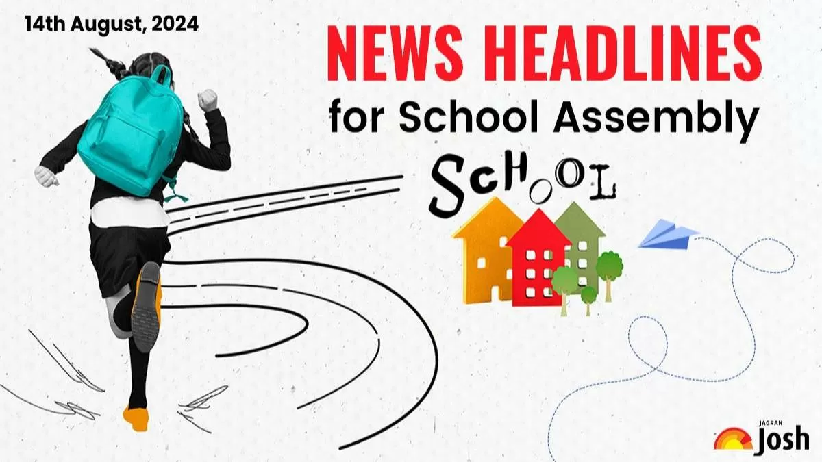 Get here today’s and tomorrow news headlines in English for School Assembly