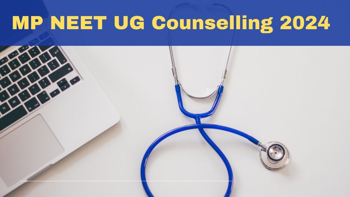 MP NEET UG Counselling 2024 Registration Starts at dme.mponline.gov.in