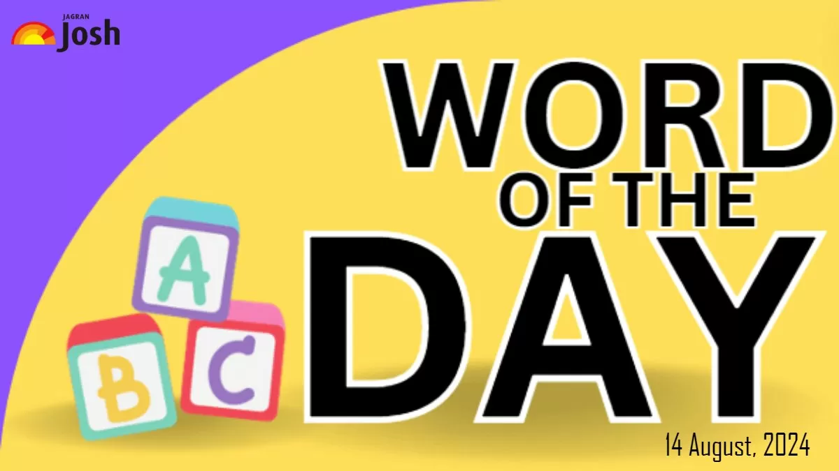 Top Dictionary Words for School Assembly, 14 August, 2024.