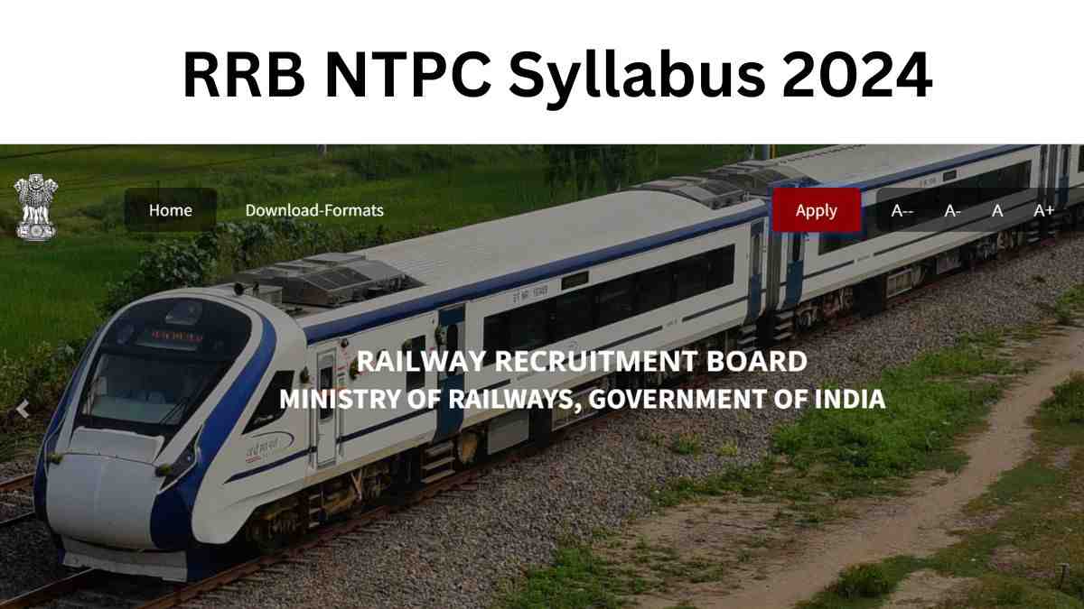 RRB NTPC Syllabus 2025: आरआरबी एनटीपीसी परीक्षा का लेटेस्ट सिलेबस और एग्जाम पैटर्न यहाँ से करें डाउनलोड 